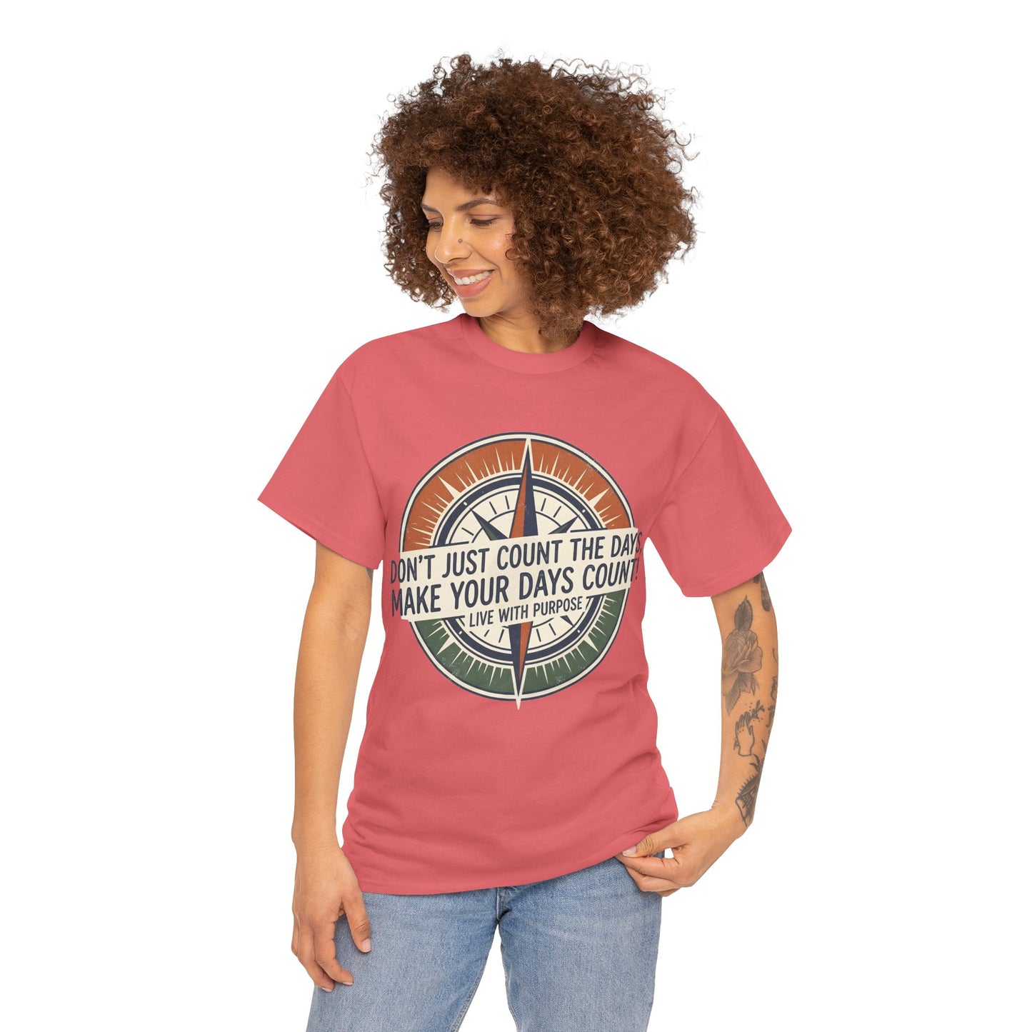 Motivational T-Shirt — "Don't Just Count the Days, Make Your Days Count" Compass Inspirational Tee