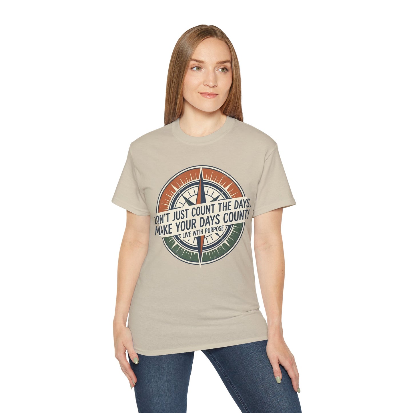 "Don't Just Count the Days, Make Your Days Count" Motivational Cotton T‑Shirt